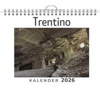 Trentino: (Wandkalender 2026, Kalender DIN A4 quer, Monatskalender im Querformat mit Kalendarium, das perfekte Geschenk)