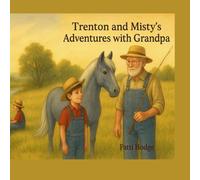 Trenton and Misty’s Adventures with Grandpa
