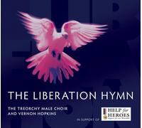 Treorchy Male Choir - Liberation Hymn [Import]