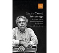 Tres Assaigs - [Livre en VO] Cabré, Jaume (Auteur)