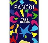 Tres Besos - [Livre en VO] Pancol, Katherine (Auteur)