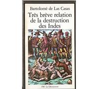 Très brève relation de la destruction des Indes: 1552