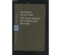 Très brève relation de la destruction des Indes