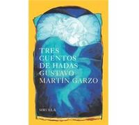Tres Cuentos De Hadas - [Livre en VO] Martín Garzo, Gustavo (Auteur)