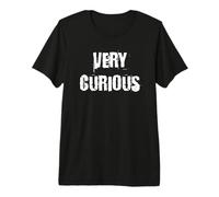Très Curieux T-Shirt Haut de Gamme