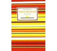 Tres Deseos: Poesia Reunida