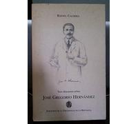 TRES DISCURSOS SOBRE JOSE GREGORIO HERNANDEZ