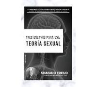 Tres Ensayos Para Una Teoría Sexual