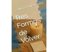 Tres Formas de Volver