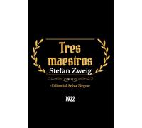 Tres maestros: Balzac-Dickens-Dostoievski