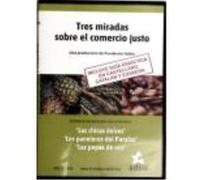 Tres Miradas Sobre El Comercio Justo. Incluye Guía Didáctica En Castellano, Catalán Y Euskera. ( Dvd ) - Fundación Adsis, Saà, Iria, (dir.), Juan, Marc, (dir.) Fundación Adsis, Saà, Iria, Dir , Juan, 