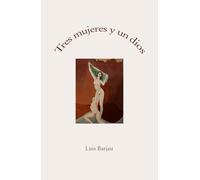 Tres mujeres y un dios