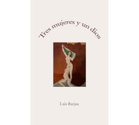 Tres mujeres y un dios