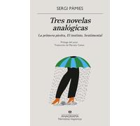 Tres novelas analógicas/ Three Analogical Novels
