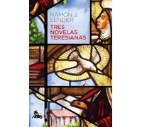 Tres novelas teresianas