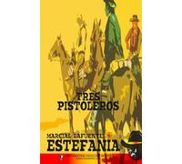 Tres pistoleros (Colección Oeste)