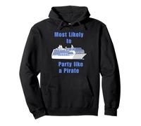 Très Probablement Faire la fête comme Un Cadeau de croisière de Voyage Pirate Sweat à Capuche