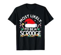 Très Probablement Une Famille drôle de Scrooge Correspondant à Noël T-Shirt