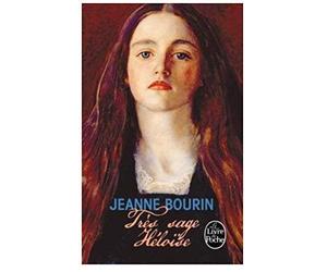 Très sage Héloïse de Jeanne Bourin ( janvier 2014 )