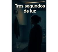 Tres segundos de luz