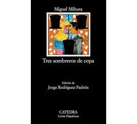 Tres sombreros de copa / Three Top Hats
