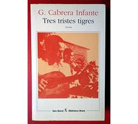 Tres Tristes Tigres