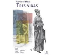 Tres Vidas - [Livre en VO] Stein, Gertrude (Auteur)