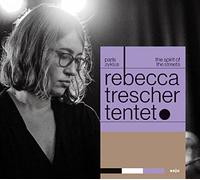 Trescher,Rebecca Tentet - Paris Zyklus-the Spirit of the Streets