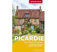 TRESCHER Reiseführer Picardie: Amiens, Chantilly und Somme