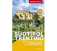 Trescher Verlag – Guide du Tyrol du Sud et du Trentin: Vinschgau, Dolomites, lac de Garde, Meran