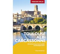 TRESCHER Reiseführer Toulouse, Albi, Carcassonne: Mit Katharerland, Canal du Midi und Montagne Noire