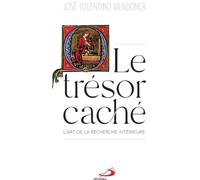 Trésor caché (le) Art de la recherche intérieure (l') - José Tolentino Mendonça - Mediaspaul - broché - Essai