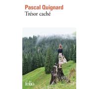 Trésor caché - Pascal Quignard - Gallimard - Poche - Roman