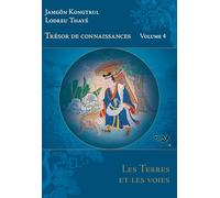 Trésor de connaissances: Volume 4, Les Terres et les voies