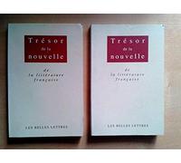 Trésor de la nouvelle de la littérature française, XVIIe-XIXe siècles (anthologie en 2 volumes)