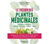 Trésor des plantes médicinales Lucie Hubert (Auteur), Béatrice Milbert (Auteur)