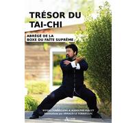 Trésor du tai-chi - Traité de la boxe du faîte suprême Traité de la boxe du Faîte suprême - CAMBRELENG/POLLET - Atlande Eds - broché - Guide
