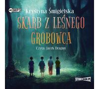 Trésor d'une tombe forestière - Krystyna Śmigielska (Hörbuch auf Polnisch)