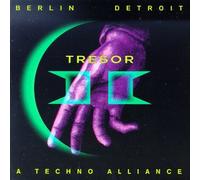 Tresor II - Berlin-Detroit.A Techno Allance