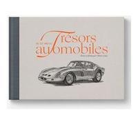 Trésors automobiles du XXeme siècle Olivier Costa (Auteur), Olivier Costa (Dessinateur)