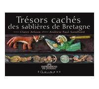 Trésors cachés des sablières de Bretagne