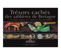 Trésors cachés des sablières de Bretagne - Claire Arlaux - Equinoxe - broché - Beau livre