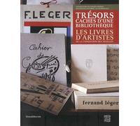 Trésors Cachés D'une Bibliothèque - Les Livres D'artistes De La Fondation Des Treilles