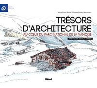 Trésors d'architecture au coeur du Parc national de la Vanoise