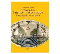 Trésors de la faïence maçonnique française du XVIIIe siècle