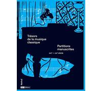 Trésors de la musique classique Partitions manuscrites XVIIe-XXIe siècles - Mathias Auclair - Textuel - relié - Beau livre