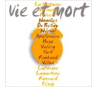 Trésors de la poésie française : Vie et Mort