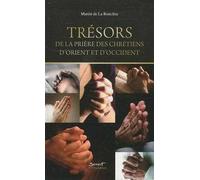 Trésors de la prière des chrétiens d'Orient et d'Occident