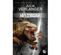 Intégrale Julia Verlanger, T4 : Les Portes de la Magie Intégrale Tome 4 - Julia Verlanger - Bragelonne - broché - Roman