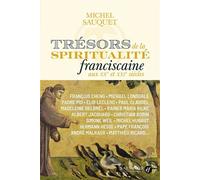 Trésors de la spiritualité franciscaine aux XXe et XXIe siècles Une communion universelle - Michel Sauquet - Salvator - broché - Essai